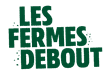 LES FERMES DEBOUT